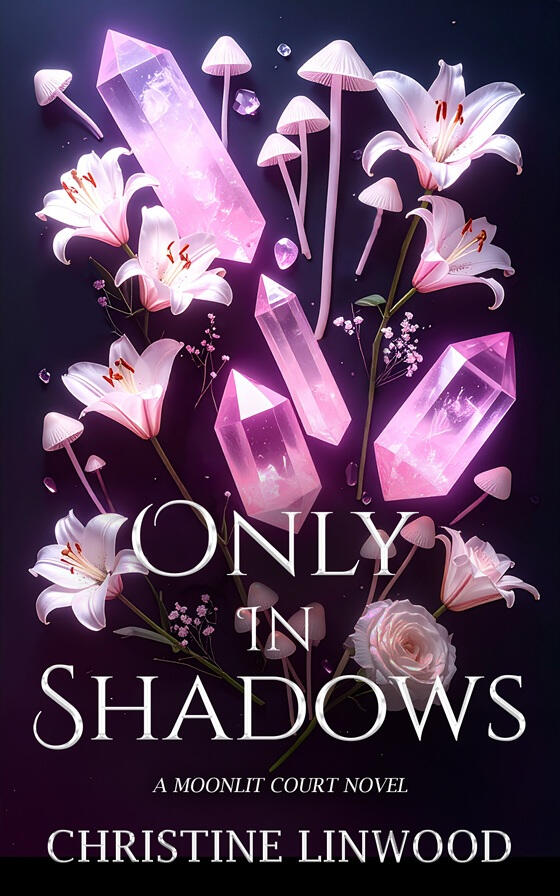 Only in Shadows Only in Shadows by Christine Linwood book cover